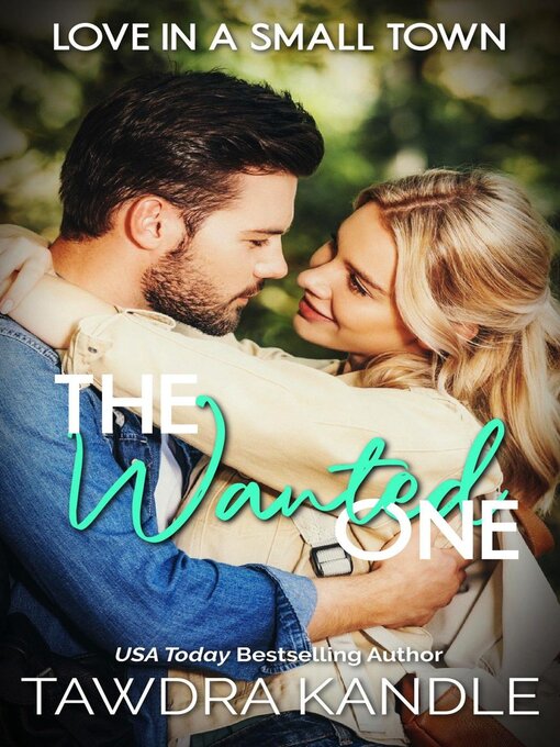 Title details for The Wanted One by Tawdra Kandle - Available